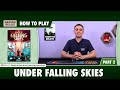 Under Falling Skies - How to Play - Part 2