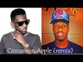 Cinnamon Apple (remix) By Fabolous Ft Russ ...