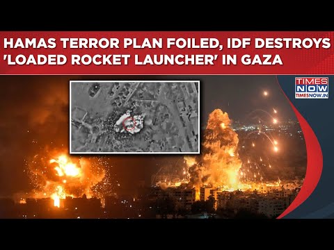 IDF Foils Major Hamas Terror Plan, 'Loaded Rocket Launcher' Destroyed In Gaza | Israel Warns...