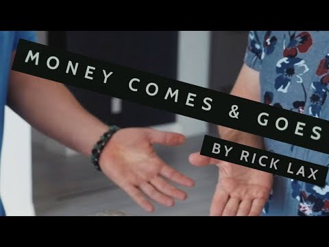 Money Comes & Goes by Rick Lax