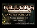 KILLERS Ennemis publics n°1 (extrait Contre-courant)