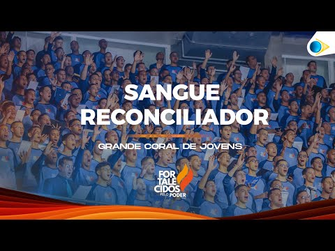 Sangue Reconciliador | Grande Coral Jovens  | 43º Congresso de Jovens da IEADPE