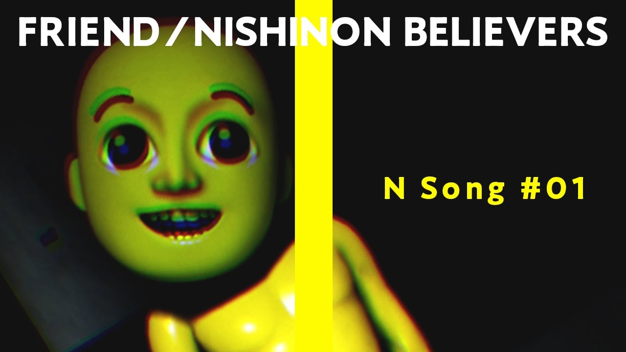 【西野ンソング】フレンド / 西野ン信者