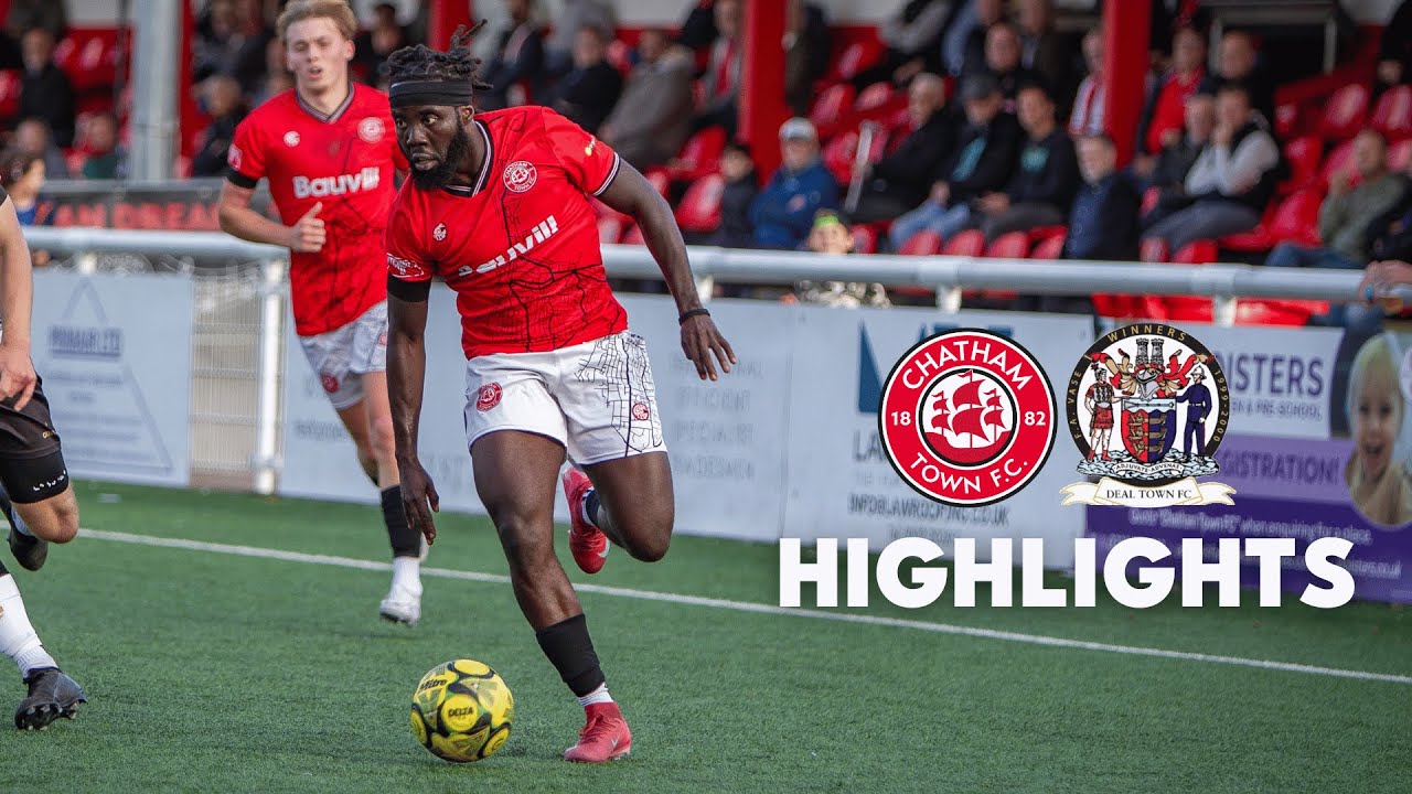 Watch Chatham vs Deal Highlights Season 2025/2026