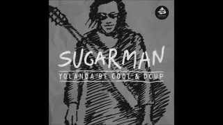 SUGAR MAN - Yolanda Be Cool &amp; DCUP