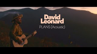 David Leonard - Plans (Official Acoustic Video)