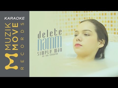 DELETE - แหนม รณเดช Simple man by เต็น ธีรภัค [Official KARAOKE]