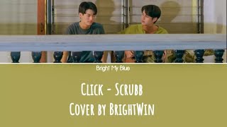 Download lagu CLICK - SCRUBB | Cover by BRIGHTWIN | 2gether The Series mp3 Download lagu CLICK - SCRUBB | Cover by BRIGHTWIN | 2gether The Series mp3