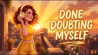 Confidence Affirmations ✨ I'm Done Doubting Myself | Afrobeat Morning