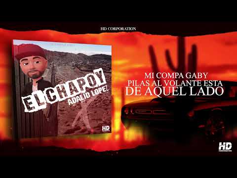 ADALID LOPEZ — EL CHAPOY. (corridos 2023)