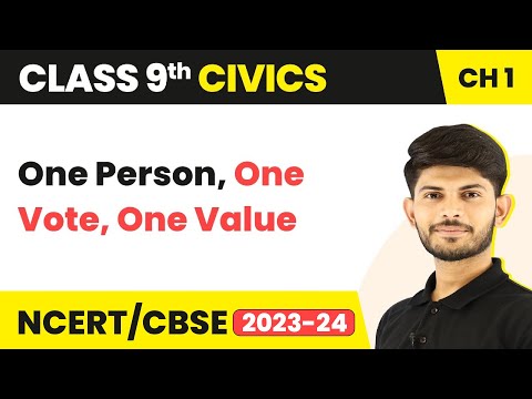 Class 9 Civics Chapter 1 | One Person, One Vote, One Value - What Is Democracy? Why Democracy?