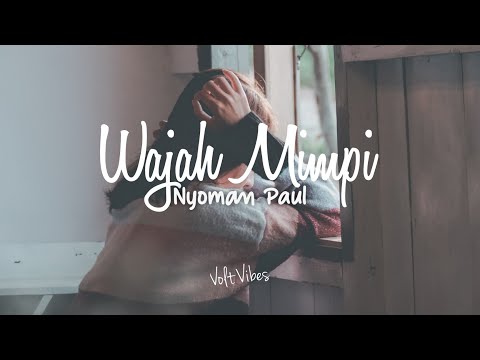 Nyoman Paul Aro - Wajah Mimpi Video Lirik Full Version | Audisi Indonesian Idol