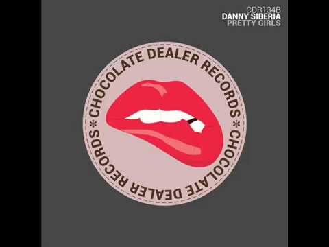 Danny Siberia - Pretty Girls