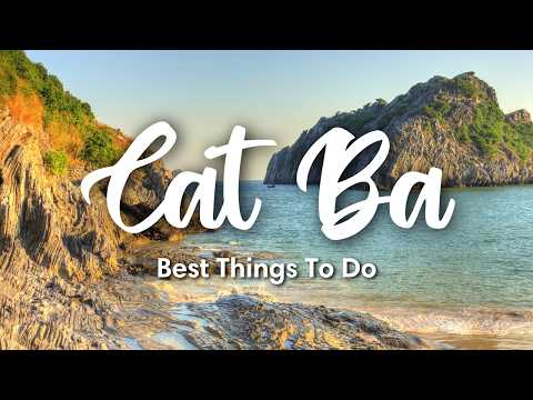 CÁT BÀ ISLAND, VIETNAM (2024) | 8 Awesome Things To Do On Cát Bà Island