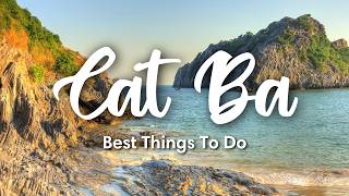 CÁT BÀ ISLAND, VIETNAM | 8 Awesome Things To Do On Cát Bà Island