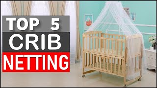 Top 5 Best Crib Netting in 2026