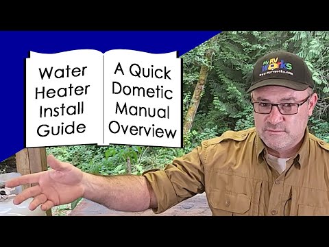 Dometic RV Water Heater Installation - User Manual Overview - My RV Works