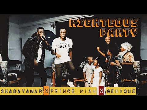 Righteous Party - @shadayawar  x Prince Miah x GeniQue
