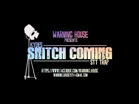 KYDES  *SNITCH COMING*  [ S2T TRAP ]  2014