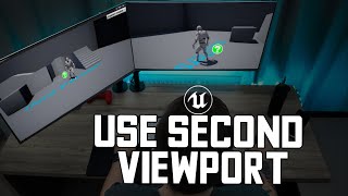 How to use second viewport in Unreal Engine