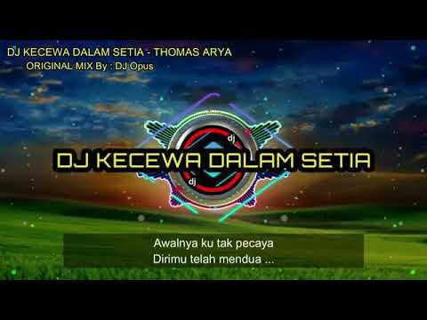 DJ kecewa dalam setia versi dj opus