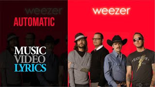 Weezer - Automatic (Lyrics)