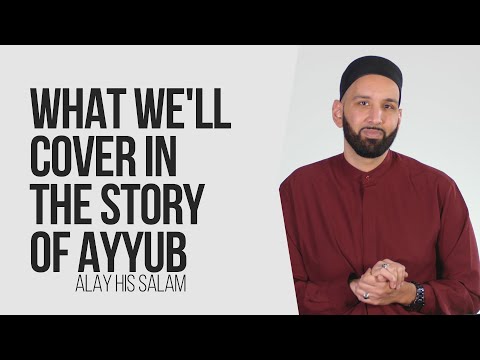 What We'll Cover in the Story of Ayyub | Omar Suleiman