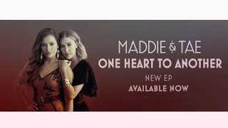 Maddie &amp; Tae: One Heart To Another - Available Now