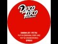 Sharam Jey - Put Ya! (Original Mix )