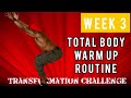 Best TOTAL BODY WARM UP Exercises before WORKOUT (10 MIN) - 4 WEEK TRANSFORMATION CHALLENGE - WEEK 3