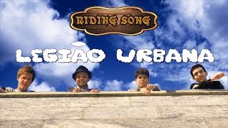 Legião Urbana - Riding Song