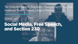 Click to play: Debate: Social Media, Free Speech, and Section 230