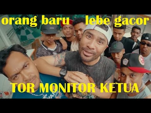 TOR MONITOR KETUA | ORANG BARU LEBE GACOR | ECKO SHOW, JUAN REZA, CHESYLINO