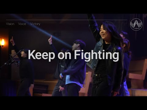 [V-WORSHIP CLIP]  Keep On Fighting