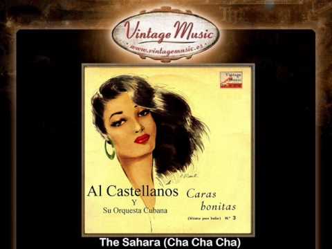 Al Castellanos Y Su Orquesta Cubana -- The Sahara (Cha Cha Cha)