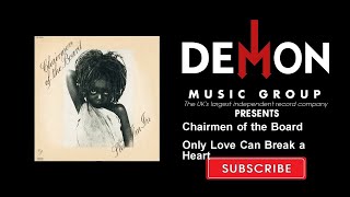 Music video thumbnail preview for Chairmen of the Board - Only Love Can Break a Heart by Chairmen of the Board