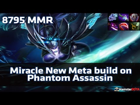 Miracle New meta - Phantom Assassin 26/3/8
