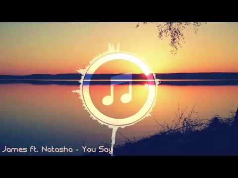 "You Say" James feat Natasha - #ICE_JTv