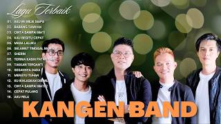 Download lagu Kangen Band Full Album Terbaru & Terpopuler 2026 mp3