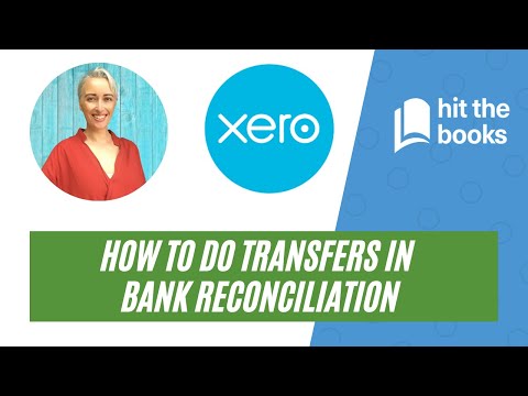 How To Do Transfers In Xero: Bank Reconciliation