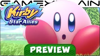 We Played Kirby Star Allies for 5 Hours - PREVIEW (Spoiler-Free!)