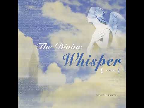 Divine Whisper - Scott Brenner