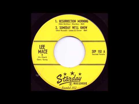 Someday We'll Know - Lee Mace & his Ozark Opry Gang