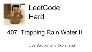 YouTube video '407. Trapping Rain Water II (Leetcode Hard)'