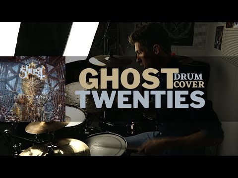 Ghost - Twenties (drum cover)