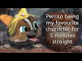 Perrito Being My Favourite Character For 5 Minutes Straight