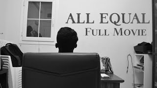 All Equal The Short Film | Vignesh Ganesh