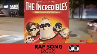 THE INCREDIBLES RAP SONG | ( Slowed)