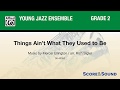 Things Ain't What They Used to Be, arr. Rich Sigler – Score & Sound