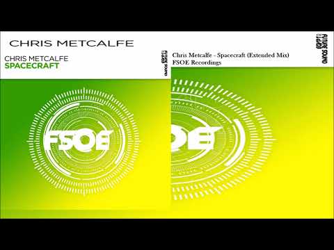 Chris Metcalfe - Spacecraft (Extended Mix)